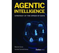 Agentic Intelligence : Strategy at the Speed of Data