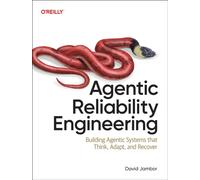 Agentic Reliability Engineering : Building Agentic Systems That Think, Adapt, and Recover