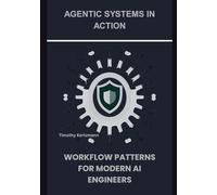 Agentic Systems in Action: Workflow Patterns for Modern AI Engineers