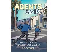 Agents Amiss And The Case of the Hollywood Hoodlum