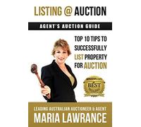Agents Auctions Guide- Top 10 Tips to Successfully List Property for Auction