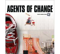 Agents of Change: The Story of DC Shoes and Its Athletes