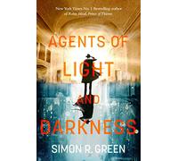 Agents of Light and Darkness: Nightside Book 2