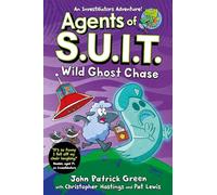 Agents of S.U.I.T.: Wild Ghost Chase: A Laugh-Out-Loud InvestiGators Comic Book Adventure!: 3