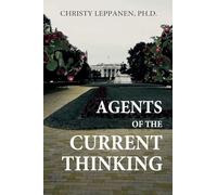 Agents of the Current Thinking