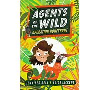 Agents of the Wild: Operation Honeyhunt: (Agents of the Wild)