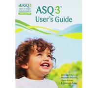 Ages and Stages Questionnaires: ASQ-3 Starter Kit: A Parent-completed, Child-monitoring System