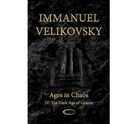 Ages in Chaos IV: The Dark Age of Greece