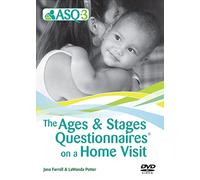 Ages & Stages Questionnaires® (ASQ-3™): Questionnaires On a Home Visit: A Parent-Completed Child Monitoring System