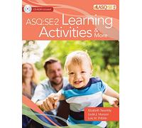 Ages & Stages Questionnaires (R): Social Emotional (ASQ (R):SE-2): Learning Activities & More: A Parent-Completed Child Monitoring System for Social-Emotional Behaviors