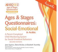 Ages & Stages Questionnaires®: Social-Emotional in Arabic (ASQ®:SE-2 Arabic): A Parent-Completed Child Monitoring System for Social-Emotional Behaviors