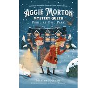 Aggie Morton, Mystery Queen: Peril at Owl Park
