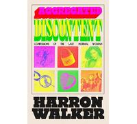 Aggregated Discontent – Confessions of the Last Normal Woman – Random House