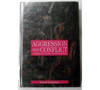 Aggression and Conflict: A Cross-cultural Encyclopedia (Encyclopedias of the human experience)
