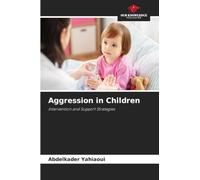 Aggression in Children: Intervention and Support Strategies