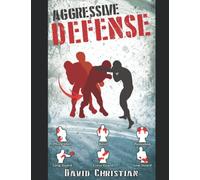 Aggressive Defense: Blocks, Head Movement & Counters for Boxing, Kickboxing & MMA (Win Fights Series)