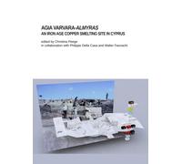 Agia Varvara-Almyras: An Iron Age Copper Smelting Site in Cyprus