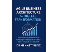 Agile Business Architecture for Digital Transformation - V2