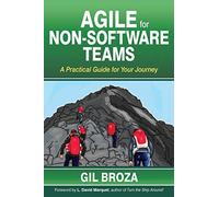 Agile for Non-Software Teams: A Practical Guide for Your Journey