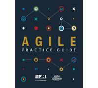 Agile Practice Guide by Project Management Institute (issuing body), Agile Al...
