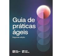 Agile Practice Guide - Second Edition (BRAZILIAN PORTUGUESE) (Agile Practice Guide Series)