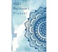 Agile Practitioner's Planner: 6-Month Sprint Iterations