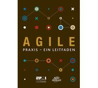 Agile praxis - ein leitfaden (German edition of Agile practice guide)
