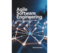 Agile Software Engineering: Complete Guide | Create 45 Sprint Projects | Including Scrum Implementation