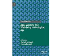 Agile Working and Well-Being in the Digital Age