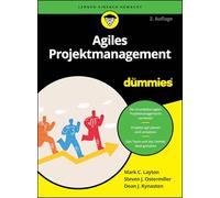 Agiles Projektmanagement für Dummies