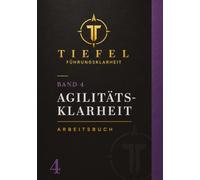 Agilitäts-Klarheit: Beweglich führen, wenn die Welt nicht planbar ist.