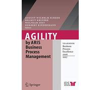 Agility by ARIS Business Process Management: Yearbook Business Process Excellenc