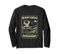 Agility Dog Joke We Don’t Always Q Funny Handler Saying Long Sleeve T-Shirt