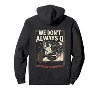 Agility Dog Joke We Don’t Always Q Funny Handler Saying Pullover Hoodie
