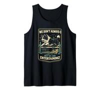 Agility Dog Joke We Don’t Always Q Funny Handler Saying Tank Top