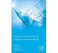 Aging and Decision Making: Empirical and Applied Perspectives