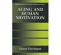 Aging and Human Motivation