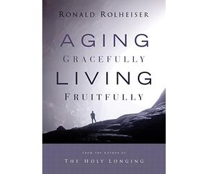 Aging Gracefully, Living Fruitfully