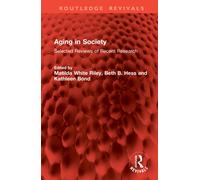 Aging in Society : Selected Reviews of Recent Research