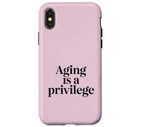 Aging Is A Privilege Longevity Quote Case for iPhone X/XS
