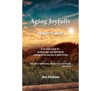 Aging Joyfully: Study Guide