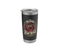Aging Like A Fine Wine Drinker Vino Birthday Stainless Steel Insulated Tumbler