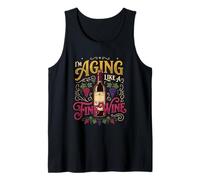 Aging Like A Fine Wine Drinker Vino Birthday Tank Top