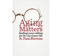 Aging Matters: Finding your calling for the rest of your life