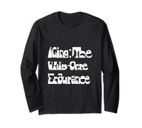 Aging: The Win-One Endurance Bold Typographic Long Sleeve T-Shirt
