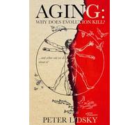 Aging: Why Does Evolution Kill?