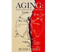 Aging: Why Does Evolution Kill?