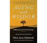 Aging With Wisdom: Reflections, Stories and Teachings