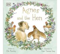 Agnes and the Hen (Agnes and Friends)