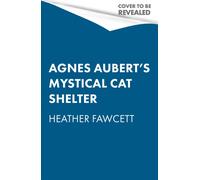 Agnes Aubert's Mystical Cat Shelter